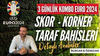 3 GÜNLÜK DOLU DOLU SKORLU KORNERLİ EURO 2024 25 - 26 Haziran İddaa Tahminleri