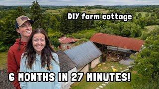 6 MONTH TIMELAPSE - DIY farm cottage renovation - building our dream home.