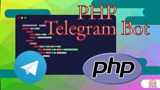 How to create a telegram bot using PHP Telegram Bot library