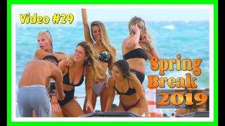 Spring Break 2019  Fort Lauderdale Beach  Video #29