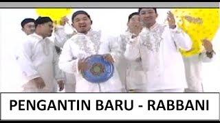 Pengantin Baru - Rabbani Official Music Video