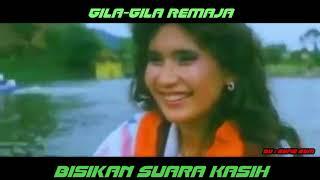 Gila-Gila Remaja - Bisikan Suara Kasih HD Kaza