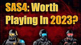 Is SAS4 Worth Playing In 2023?