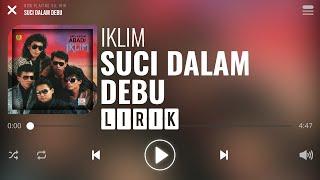 Iklim - Suci Dalam Debu Lirik