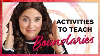 Activities to Teach Boundaries Boundaries for Kids