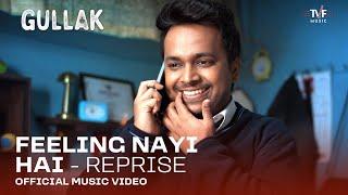 Feeling Nayi Hai - Reprise  Official Music Video  Gullak S4  Harsh Mayar Anurag Saikia JUNO