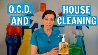 Obsessive-Compulsive Cleaners & How to Cope with OCD