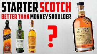 Starter Scotch BETTER than Monkey Shoulder