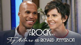 Under A Rock with Tig Notaro Richard Jefferson