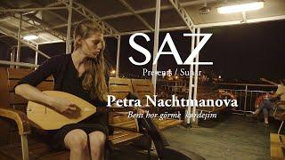 The SAZ Collection - Petra Nachtmanova - Beni hor görme kardeşim