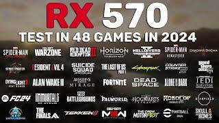 RX 570 Test in 48 Games in 2024 - FSR 2 & FSR 3 FG OFFON