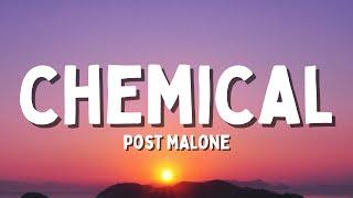 Post Malone - Chemical Lyrics
