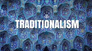 Introduction To Traditionalism