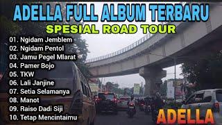 Adella Full Album Spesial Road Tour Kota Palembang ll Ngidam Jemblem