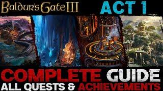 Baldurs Gate 3 Complete Guide - All Quests & Achievements Act 1