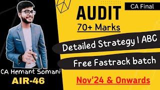 CA Final Audit Detailed strategy for Nov2024  Score 70+  Free Classes