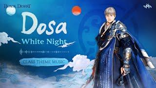 Dosa Theme Music - White Night  Black Desert