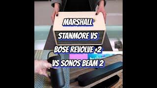 SONOS VS BOSE VS MARSHALL   speaker sound comparison
