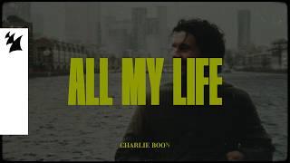 Charlie Boon - All My Life Official Lyric Video