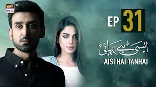 Aisi Hai Tanhai Episode 31  Sonya Hussyn  Sami Khan  ARY Digital