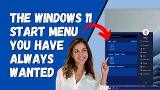 The Windows 11 Start Menu You Have Always Wanted