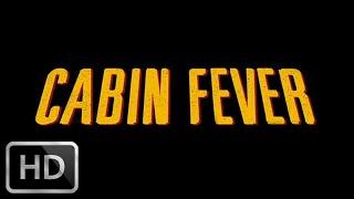 Cabin Fever 2002 - Trailer in 1080p