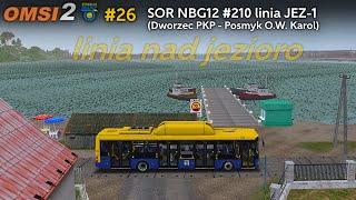 OMSI 2 #26 Linia nad jezioro - SOR NBG 12 #210 - MZKP Strzelce linia JEZ -1