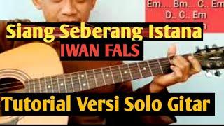 Tutorial Gitar IWAN FALS - Siang Seberang Istana