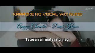 Angga Chandra - Demi Kamu KARAOKE NO VOCAL with GUIDE