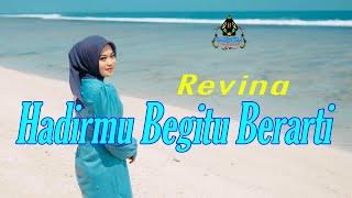 REVINA ALVIRA - HADIRMU BEGITU BERARTI Official Music Video Dangdut