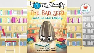 The Bad Seed Goes To The Library   Kids Book Read Aloud Story 