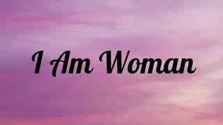 I Am Woman - Helen Reddy Lyrics