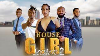 HOUSE GIRL EP 11  SEASON 2  Love Story