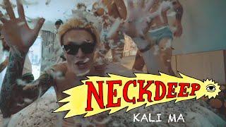 Neck Deep - Kali Ma Official Music Video