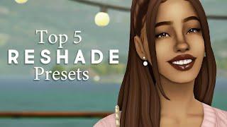 My Top 5 Reshade Presets  The Sims 4  Links Listed