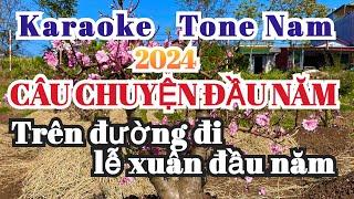 Câu Chuyện Đầu Năm karoke Tone Nam Nhạc Sống Đức Khải karaoke