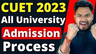 All University Admission Process after CUET 2023 Exam  Step by Step 