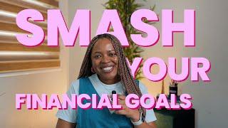 Smash Your Financial Goals  Your Guide to Personal Financial Goals