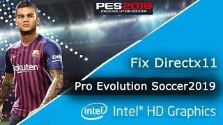 How to fix PES 2019 PC DirectX11 للاجهزة الضعيفة