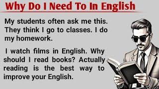 Why Do I Need To Read In English?  How To Learn English  Graded Reader  Learn English Easily