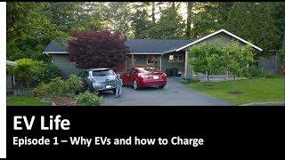 EV Life - Episode 1 - Why EVs and Public charging