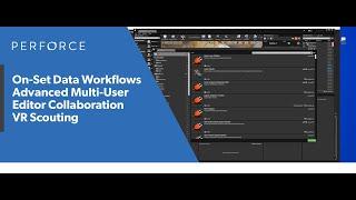 Virtual Scouting with Unreal Engine Multi-User Editor — Perforce U