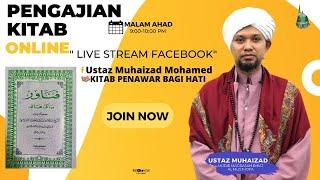 1832023  Pengajian Online ᴴᴰ  Kitab Penawar Bagi Hati #45  Ustaz Muhaizad Bin Muhammad