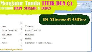 Membuat Titik Dua Sejajar Lurus dan Rapi di Microsoft Word