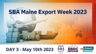 SBA Maine Export Week - Day 3