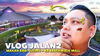 VLOG SANTAI MAKAN BABI GULING CHANDRA + KE BEACHWALK MALL BALI