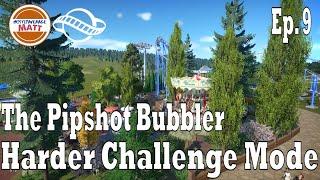 Planet Coaster Harder Challenge Mode Ep 9 - The Pipshot Bubbler
