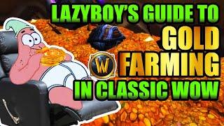 Lazyboys Guide To Gold Farming In Classic WoW