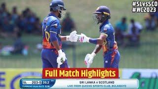Sri Lanka vs Scotland Highlights  World Chup Qualifiers 2023  SL vs SCO  Crico World
