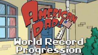 World Record Progression American Dad